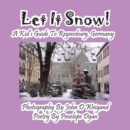 Let It Snow! a Kid's Guide to Regensburg, Germany - Book