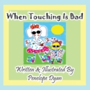 When Touching Is Bad - Book