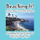Beaching It! a Kid's Guide to La Jolla, California - Book