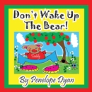 Don't Wake Up the Bear! - Book