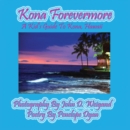 Kona Forevermore--A Kid's Guide to Kona Hawaii - Book