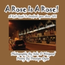 A Rose Is a Rose! a Kid's Guide to Stratford-Upon-Avon, UK - Book