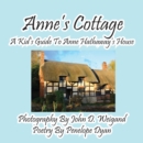Anne's Cottage--A Kd's Guide to Anne Hathaway's House - Book