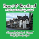 Heart O' Scotland--A Kid's Guide to Pitlochry, Scotland - Book