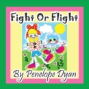 Fight or Flight - Book