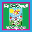 Do No Wrong! - Book