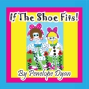 If the Shoe Fits! - Book