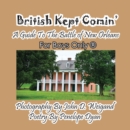 British Kept Comin' -- A Guide to the Battle of New Orleans -- For Boys Only(r) - Book