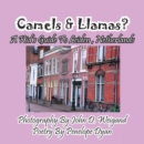 Camels & Llamas? a Kid's Guide to Leiden, Netherlands - Book