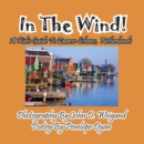In the Wind! a Kid's Guide to Zaanse Schans, Netherlands - Book