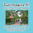 Just Imagine It! a Kid's Guide to Odense, Denmark - Book