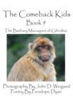The Comeback Kids -- Book 9 -- The Barbary Macaques of Gibraltar - Book