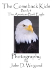 The Comeback Kids, Book 4, the American Bald Eagle - Book