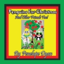 Penguins for Christmas -- And Other Friends Too! - Book