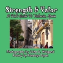 Strength & Valor, a Kid's Guide to Valencia, Spain - Book