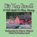 Hit the Road! a Kid's Guide to Flam, Norway - Book