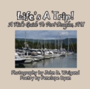 Life's a Trip! a Kid's Guide to Port Douglas, Au - Book