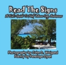 Read the Signs--- A Kid's Guide to Half Moon Cay, Bahamas - Book