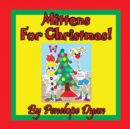 Mittens For Christmas! - Book