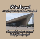 Windows! a Kid's Guide to Rotterdam, Netherlands - Book