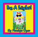 Be a Light! - Book