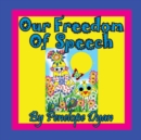 Our Freedom of Speech - Book