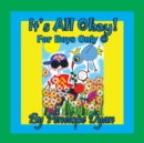 It's All Okay! For Boys Only (R) - Book