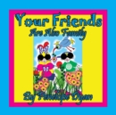 Your Friends Are Also Family - Book