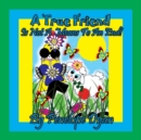 A True Friend . . . Is Not A Means To An End! - Book