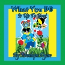 What You Do Is Up To You! - Book