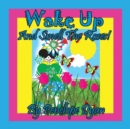 Wake Up And Smell The Roses! - Book