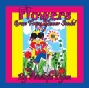 Flowers Grow From Flower Seeds! - Book