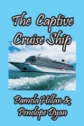 The Captive Cruise Ship - Book