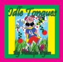 Idle Tongues - Book