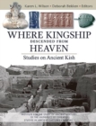 Where Kingship Descended from Heaven : Studies on Ancient Kish - Book