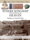 Where Kingship Descended from Heaven : Studies on Ancient Kish - eBook