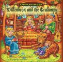 Willenbron and the Gralumpy, a Green Holler Tale - Book