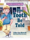 The Tooth Be Told - Book