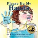 Please Be My Hands, a Book about Asking for Help - Book