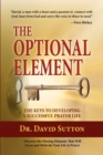 The Optional Element, The Keys to Developing a Successful Prayer Life - Book
