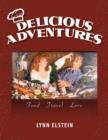 Delicious Adventures, Food - Travel - Love - Book