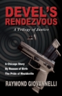 Devel's Rendezvous : A Trilogy of Justice - Book