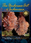 The Undersea Art of Indonesia - Book