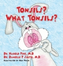 Tonsils? What Tonsils? - Book