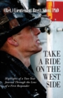 Take a Ride on the West Side, Highlights of a Two-Year Journal - Book