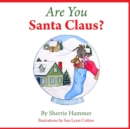 Are You Santa Claus? - Book