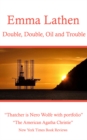 Double, Double, Oil and Trouble : An Emma Lathen Best Seller - eBook