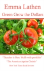 Green Grow the Dollars : An Emma Lathen Best Seller - eBook