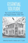 Essential Solitude : The Letters of H. P. Lovecraft and August Derleth, Volume 1 - Book