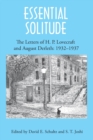 Essential Solitude : The Letters of H. P. Lovecraft and August Derleth, Volume 2 - Book